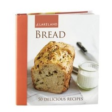 Lakeland Fresh Bread Recipes