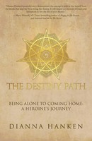 Dianna Hanken | The Destiny Path | Taschenbuch | Englisch (2017) | Balboa Press