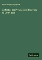 Erfurt Regierungsbezirk | Amtsblatt Der PreußIschen Regierung Zu Erfurt 1855