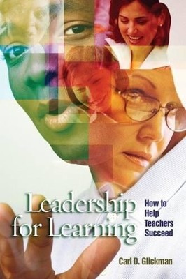 Leadership for Learning: How to Hel..., Glickman, Carl 