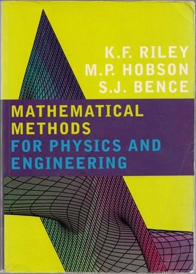 Mathematical Methods for Physics and Engineering: A Comprehensive Guide by Riley