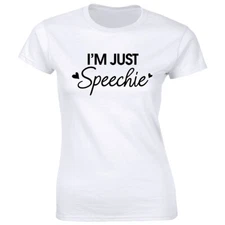 I'm Just Speechie Women's T-Shirt Speech Language Pathologist Therapist Tee