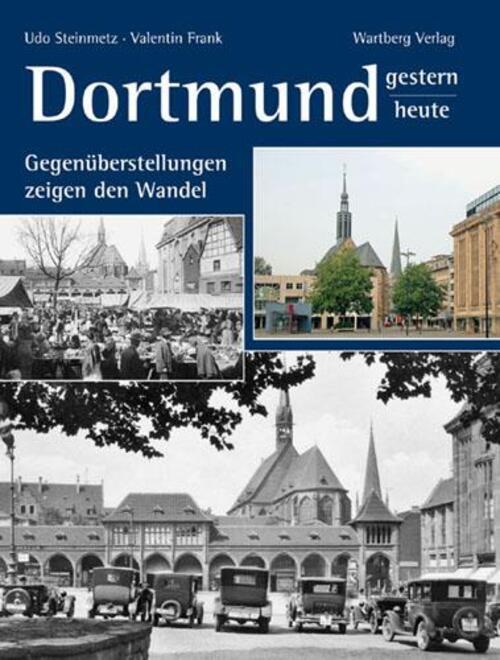 Thumbnail - Dortmund - Gestern Und Heute | Gegenüberstellungen Zeigen Den Wandel |