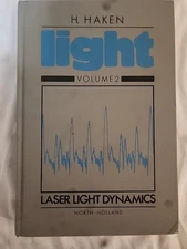 Light : Laser Light Dynamics, Hardcover by Haken, H., Brand New, Free shippin...