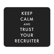 CafePress Keep Calm And Trust Your Recruiter Mousepad 94411927