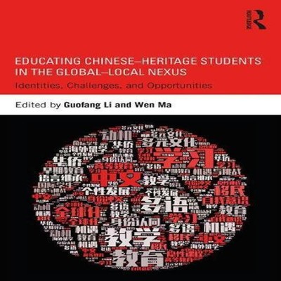 Educating Chinese-Heritage Students in the Global-Local Nexus Ide