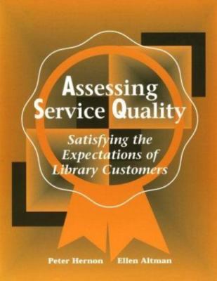 Assessing Service Quality: Satisfying the Expectations of Library Customers  pa