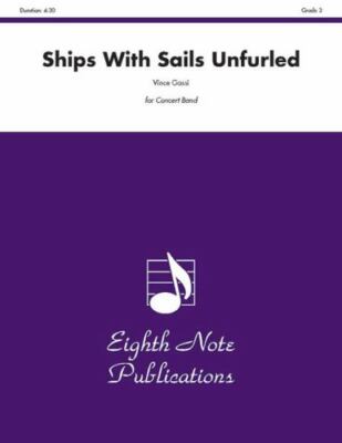 Ships With Sails Unfurled: Conductor Score & Parts (Eighth Note Publications) b