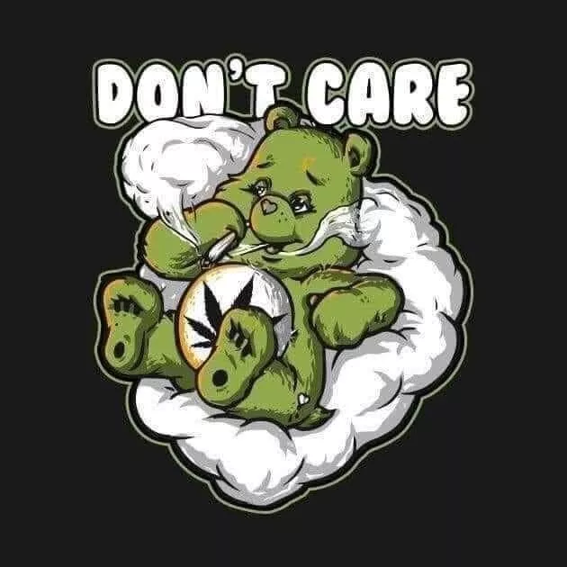 420 Don t Care Bear. Iron On Transfer. Dark Fabric Only. Includes