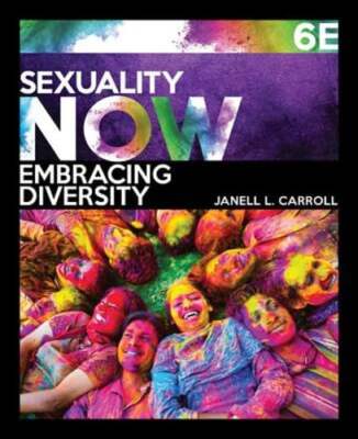 Sexuality Now: Embracing Diversity by Janell Carroll: Used