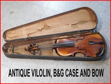 ANTIQUE full VIOLIN-B G Case AND BOW--1800'S 