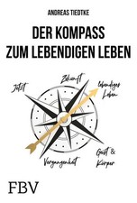 Der Kompass zum lebendigen Leben | Andreas Ti...