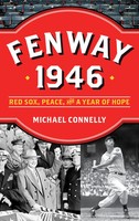 Fenway 1946 | Red Sox, Peace, And A Year Of Hope | Michael Connelly | Buch