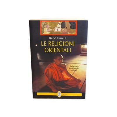 Die östlichen Religionen Rene Girault Neri Pozza 1997 Erstausgabe Hinduismus Tao