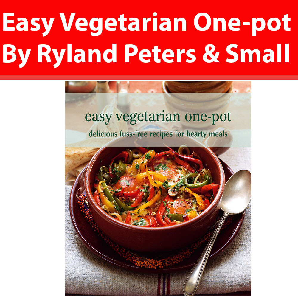 Easy Vegetarian One pot By Ryland Peters & Small Peters Delicious fuss free NEW