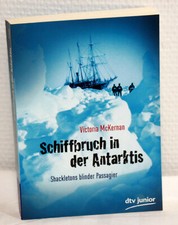 Victoria McKernan - SCHIFFBRUCH IN DER ANTARKTIS - Shackeltons blinder Passagier