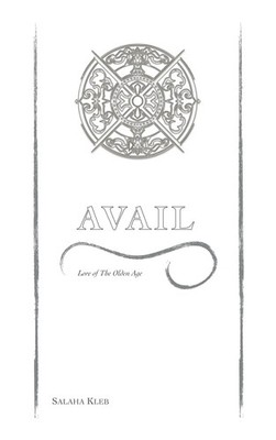 Salaha Kleb | Avail | Taschenbuch | Englisch (2017) | Lore of The Olden Age