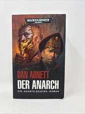 Dan Abnett - Der Anarch Warhammer 40.000 Gaun...