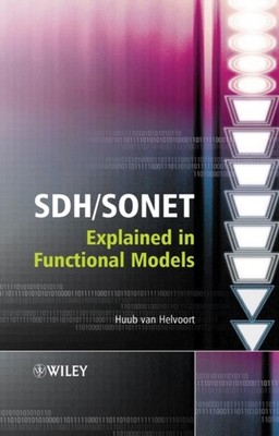 Helvoort - SDH/SONET Explained in Functional Models  Modeling the Opti - X555z