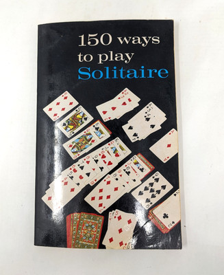 150 Ways To Play Solitaire 1970s Vintage Paperback - Alphonse Moyse, Jr.