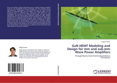 GaN HEMT Modeling and Design for mm and sub-mm Wave Power Amplifiers Diego Guerr