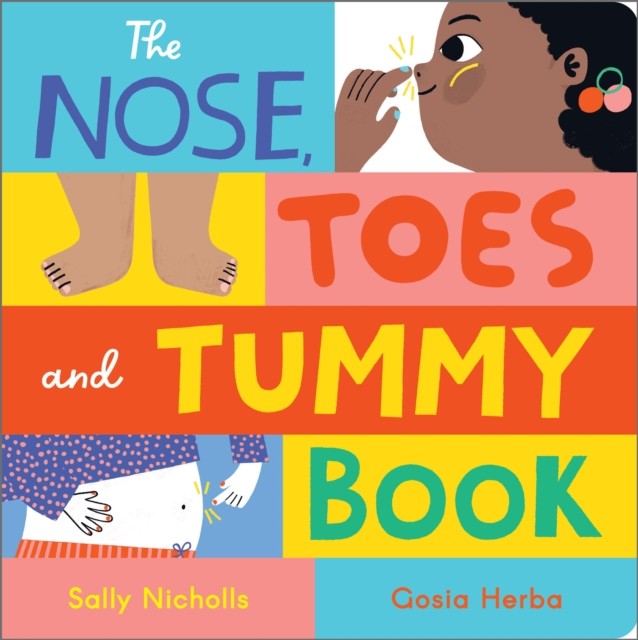 The Nose Toes and Tummy Book: Board Book by Sally NichollsGosia Herba (HB 2025) - Image 3