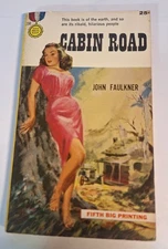 Cabin Road; Vintage 1954 Gold Medal Book Paperback Novel by John Faulkner