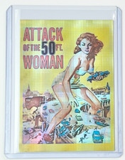 Attack Of The 50 Ft. Woman Limited Edition Artist Signed Refractor Card 1/1
