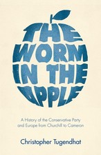 The Worm in the Apple: A History by Christopher Tugendhat | HB | 2022