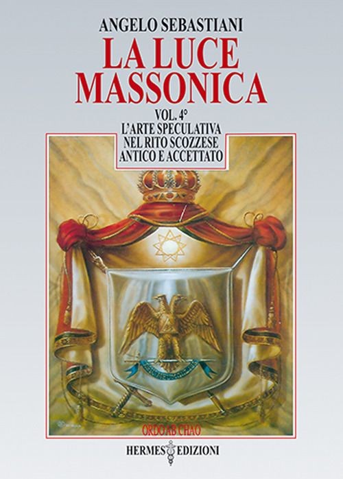 Libri Angelo Sebastiani - La Luce Massonica #04