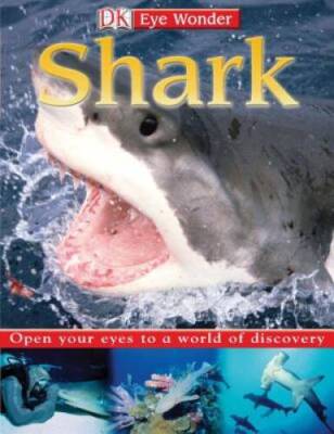 Eye Wonder: Sharks - Hardcover By DK Publishing - GOOD