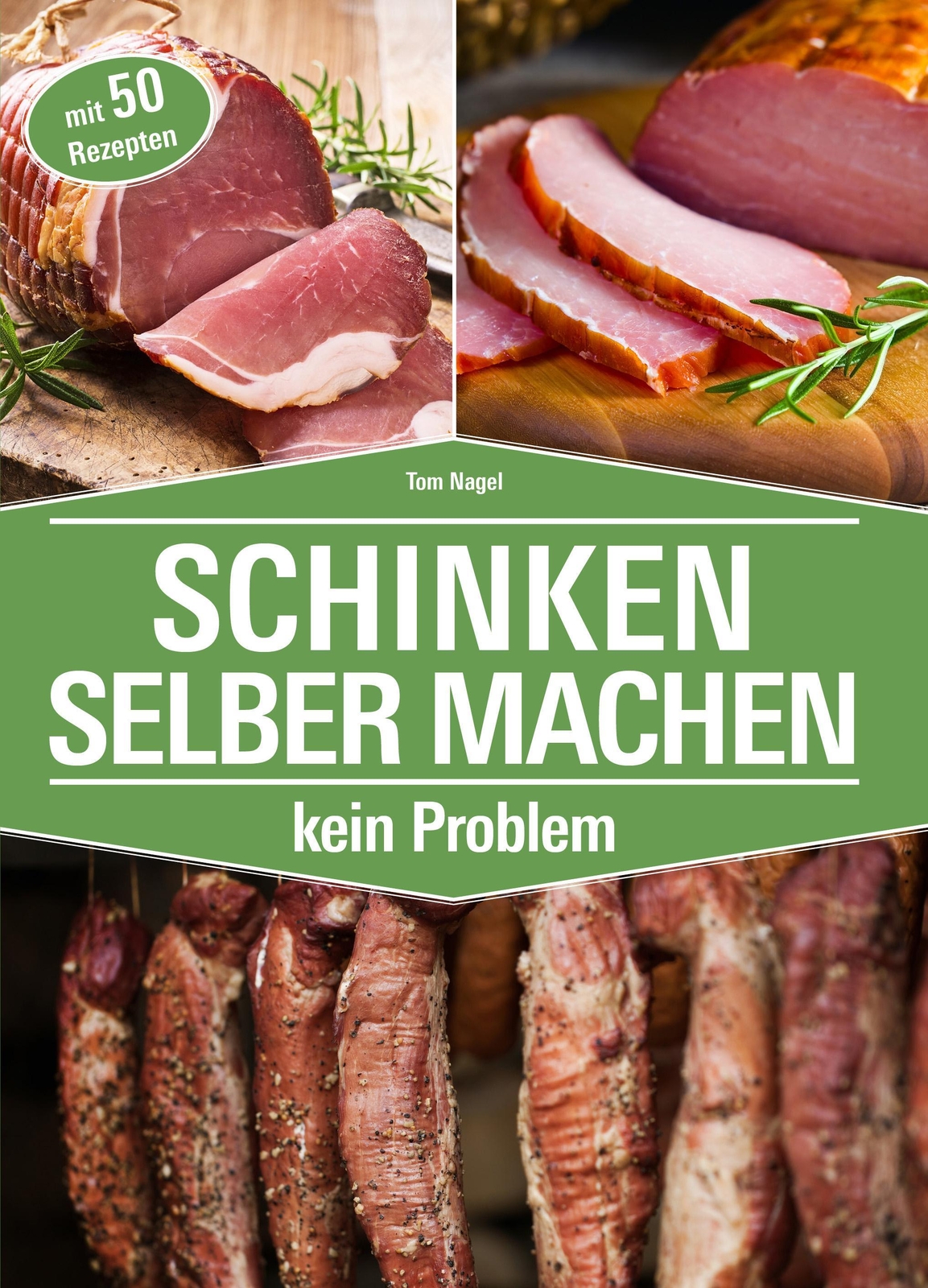 Schinken Selber Machen Tom Nagel