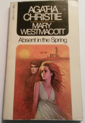 Absent in the Spring - Mary Westmacott|Agatha Christie - Mass Market Paperba...