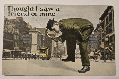 Antique Unused Exaggeration Postcard Thought I Saw A Friend Of Mine W20 
