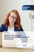 Amol Kare | Welfare: It's Impact On Productivity And Motivation Of Employees