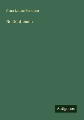 Clara Louise Burnham | No Gentlemen | Taschenbuch | Englisch (2025)
