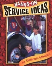 Hands-On Service Ideas for Children's Ministry by Group 1998 Soft Cover 