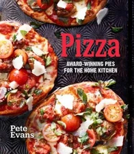 Pizza: Award-Winning Pies for the Home Kitchen - Hardcover - VERY GOOD