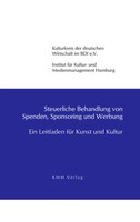 Steuerliche Behandlung Von Spenden, Sponsoring Und Werbung V. Taschenbuch 72 S.