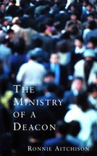 The Minstry of a Deacon-Ronnie Aitchison