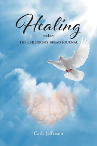 Healing:  The Children's Bread Journal, Like New Used, Free shipping in the US