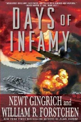 Days of Infamy - Hardcover By Newt Gingrich - VERY GOOD