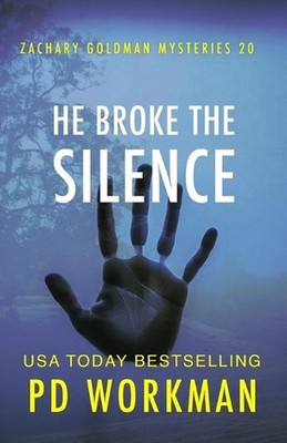 He Broke the Silence by P.D. Workman Paperback Book