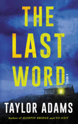 The Last Word: A Novel - Mass Market Paperback By Adams, Taylor - VERY GOOD