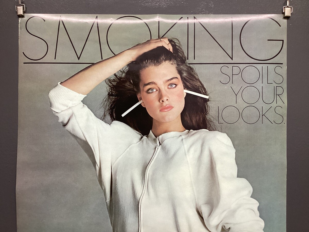 brooke shields smoking cigarettes VINTAGE POSTER SPOILS YOUR LOOKS BROOK AMERICAN LUNG ASSOCIATION "People Who Smoke"  
