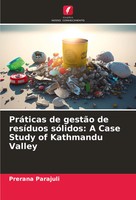 Prerana Parajuli | PráTicas De GestãO De ResíDuos SóLidos: A Case Study Of...