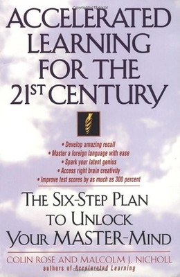 Accelerated Learning for the 21st Century: The Six-S... by Rose, Colin Paperback