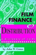 Film Finance and Distribution: A Dic..., Cones, John W.