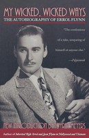 Errol Flynn | My Wicked, Wicked Ways | Taschenbuch | Englisch (2002) | Lyons