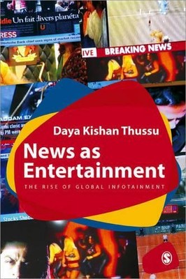 Daya Thussu News as Entertainment (Paperback) (UK IMPORT)